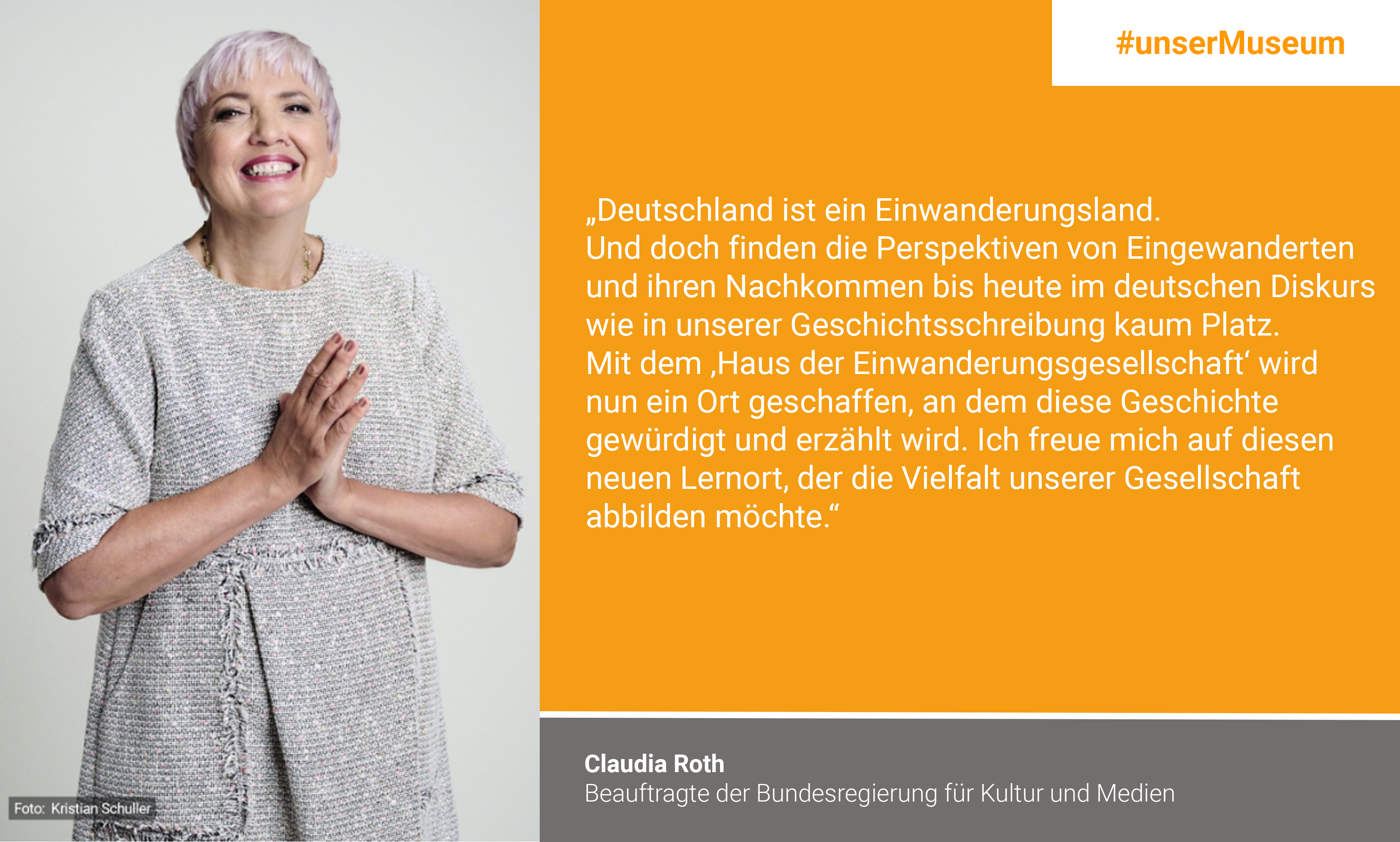 Claudia Roth, Federal Government Commissioner for Culture and the Media: "Germany is a country of immigration. And yet the perspectives of immigrants and their descendants have hardly found a place in German discourse or in our historiography. With the "House of Immigration Society", a place is now being created where this history is honoured and told. I am looking forward to this new place of learning, which aims to depict the diversity of our society."
